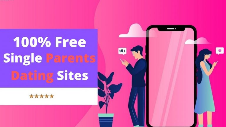 Sex Dating Sites for Single Parents – Top 10 Free “Single Parents” Dating Websites