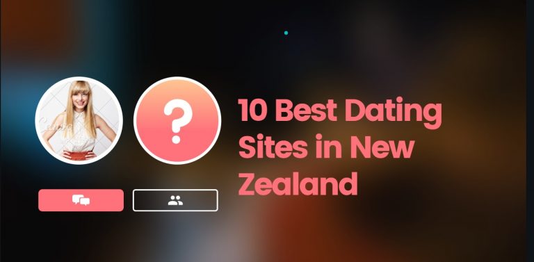 Sex Dating Sites in New Zealand – Top 10 NZ Dating Sites