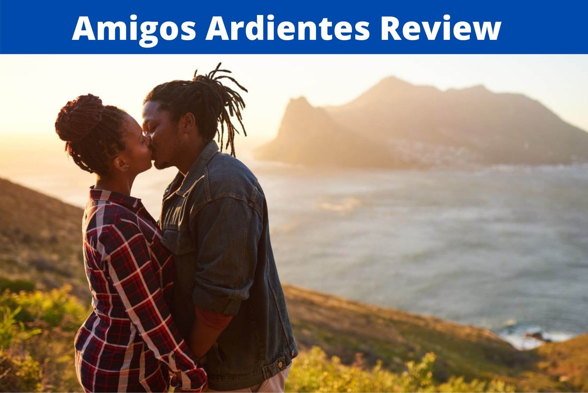 Amigos Ardientes Review
