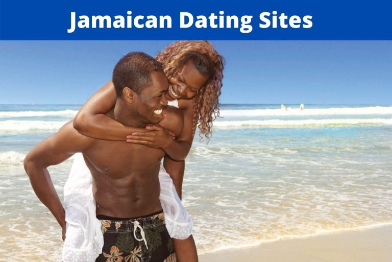 Sex Dating Sites for Jamaican – Top 7 Jamaican Dating Sites