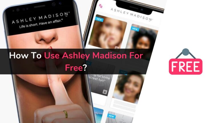 How to Use Ashley Madison for Free