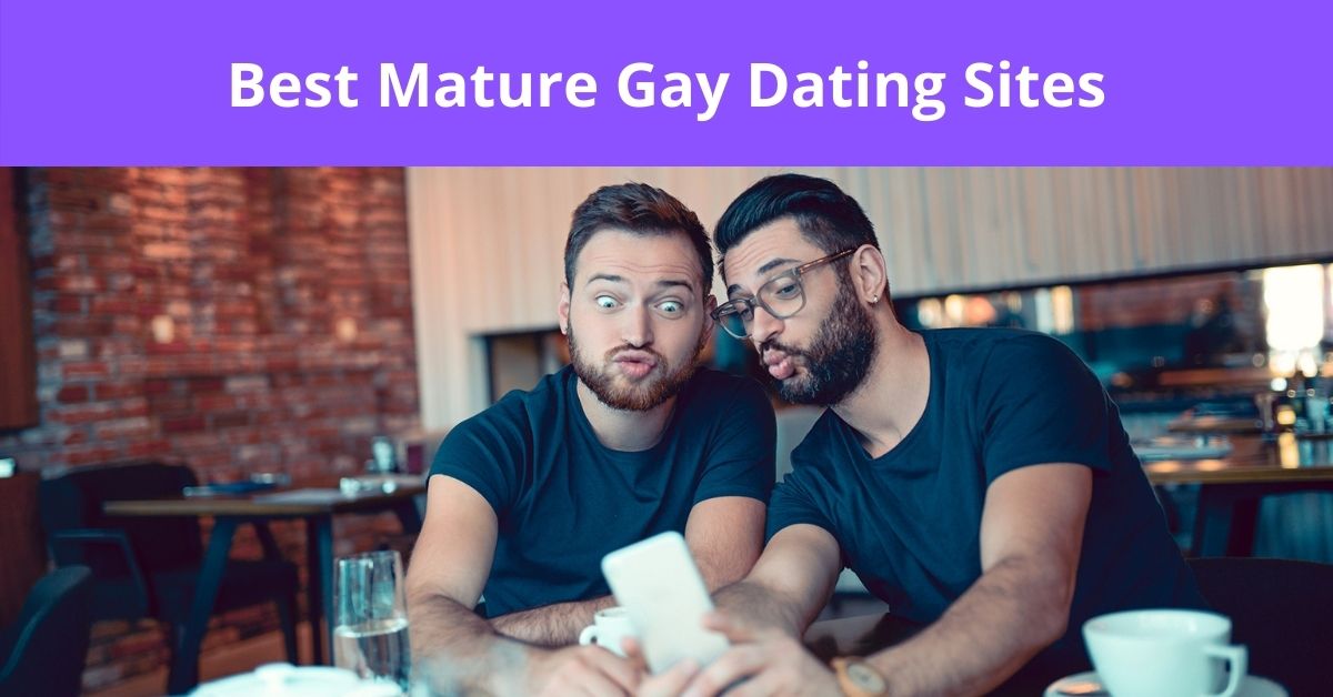 Best Mature Gay Dating Sites