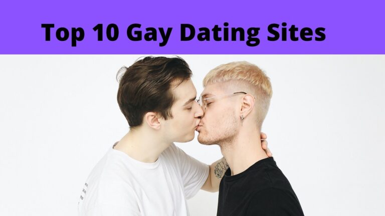 Best Gay Dating Sites: Top 10 LGBTQ+ Dating Apps